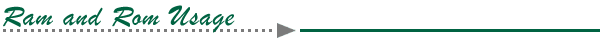 RAM AND ROM USAGE